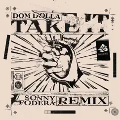 Take It (Sonny Fodera Remix) Song Lyrics