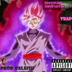 Dragon Ball Super Goku Black (Super Saiyan Rose) - Single by Balaish album reviews, ratings, credits