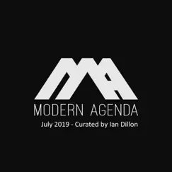 006 - July 2019 - Curated by Ian Dillon (DJ Mix) by Ian Dillon & Modern Agenda album reviews, ratings, credits