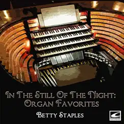 In the Still of the Night: Organ Favorites by Betty Staples album reviews, ratings, credits