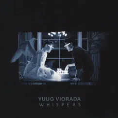 Whispers - Single by Yuug Viorada album reviews, ratings, credits