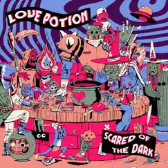 Scared of the Dark by Love Potion album reviews, ratings, credits