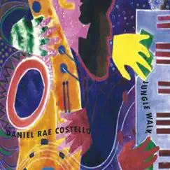 Jungle Walk by Daniel Rae Costello album reviews, ratings, credits
