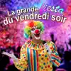 La grande fiesta du vendredi soir album lyrics, reviews, download