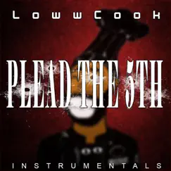 Plead the 5th - Single by LowwCook album reviews, ratings, credits