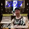Illstrumentals, Vol. 19 album lyrics, reviews, download