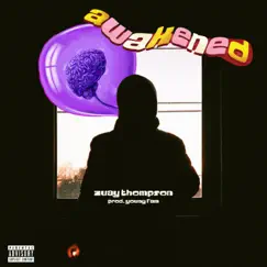 Awakened - Single by Zuay Thompson album reviews, ratings, credits