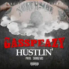 Hustlin - Single by Gasspeazy album reviews, ratings, credits