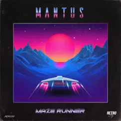 Maze Runner - Single by Mantus album reviews, ratings, credits