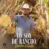 Yo Soy de Rancho - Single album lyrics, reviews, download