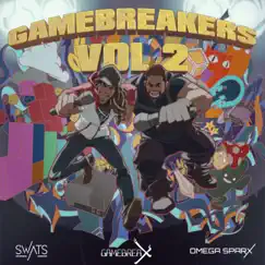 GameBreakers, Vol. 2 by SWATS, Omega Sparx & GameBreax album reviews, ratings, credits