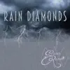 Rain Diamonds - Single album lyrics, reviews, download