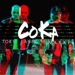 Coka (feat. Tory Lanez) - Single by Maxxp album reviews, ratings, credits