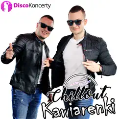 Kawiarenki 2020 (Radio Edit) - Single by Chillout album reviews, ratings, credits