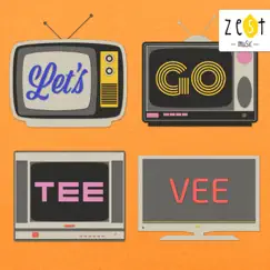 Let's Go Tee Vee by Zest Music album reviews, ratings, credits