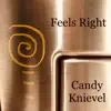 Feels Right - Single album lyrics, reviews, download