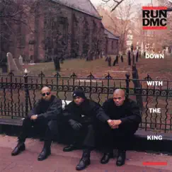 Down with the King EP by Run-DMC album reviews, ratings, credits