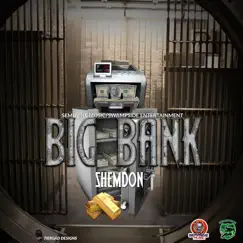 Big Bank - Single by Shemdon album reviews, ratings, credits