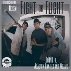 Fight or Flight (feat. Joaquin Daniels & Mozaic) Song Lyrics