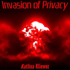 Invasion of Privacy (Radio-Edit) - Single by Katlina Kliewer album reviews, ratings, credits