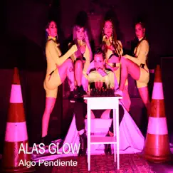 Algo Pendiente - Single by Alas Glow album reviews, ratings, credits