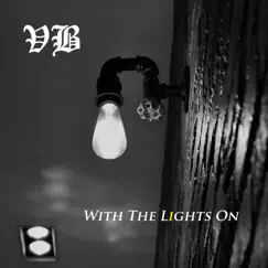 With the Lights On - Single by Vali Boi album reviews, ratings, credits