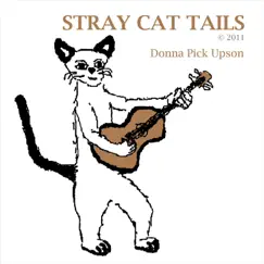 Stray Cat Tails - EP by Donna Pick Upson album reviews, ratings, credits