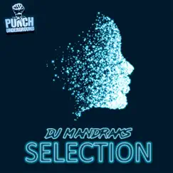 Selection - Single by DJ Mandraks album reviews, ratings, credits