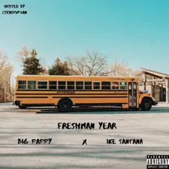 Freshman Year (feat. Ike Santana) Song Lyrics