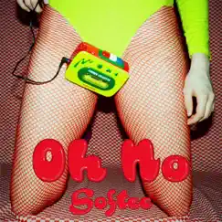 Oh No - Single by Softee album reviews, ratings, credits