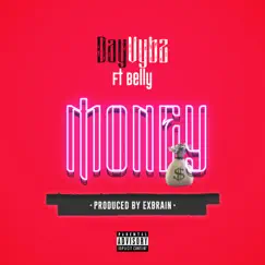 Money (feat. Belly) - Single by DayVybz album reviews, ratings, credits
