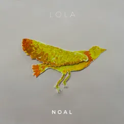 Lola - Single by Noal album reviews, ratings, credits