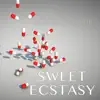 Sweet Ecstasy - Single album lyrics, reviews, download