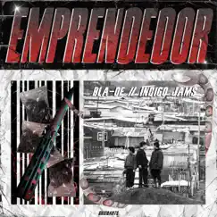 Emprendedor - Single by Blade & Indigo Jams album reviews, ratings, credits