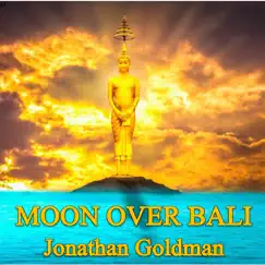 Moon Over Bali by Jonathan Goldman album reviews, ratings, credits