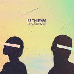 Lockdown - Single by 53 Thieves album reviews, ratings, credits