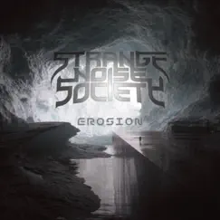 Erosion - Single by Strange Noise Society album reviews, ratings, credits