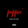 Poppin' (feat. Delerente) - Single album lyrics, reviews, download