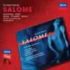 Salome, Op. 54 (Original Version) - Scene 4: "Ah! Ich habe deinen Mund geküsst, Jochanaan" song lyrics