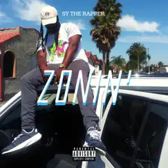 Zonin - Single by Sy the Rapper album reviews, ratings, credits