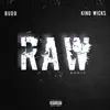 Raw (Remix) [feat. King Wicks] - Single album lyrics, reviews, download