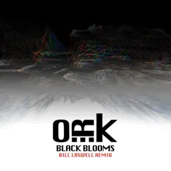 Black Blooms (Bill Laswell Remix) [feat. Serj Tankian] - Single by O.R.k. album reviews, ratings, credits