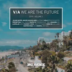 We Are the Future 2019 by Julian Nates, Ladislao & NuFects album reviews, ratings, credits