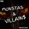 Monstas & Villains - Single album lyrics, reviews, download