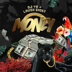 Money - Single by Dj Yk Beats & Lavish Ghost album reviews, ratings, credits