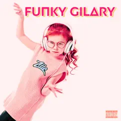 Funky Gilary - Single by Zilla album reviews, ratings, credits
