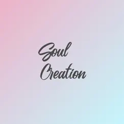 Soul Creation Song Lyrics