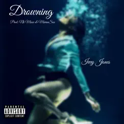 Drowning - Single by Ivvy Jones album reviews, ratings, credits