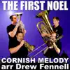 The First Noel (Brass Quintet) (feat. Drew Fennell, Brian Kelley, Lukas Helsel & Ross Cohen) - Single album lyrics, reviews, download