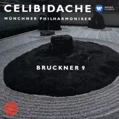 Bruckner: Symphony No. 9 (Live at Philharmonie am Gasteig, Munich, 1995) by Sergiu Celibidache & Munich Philharmonic album reviews, ratings, credits